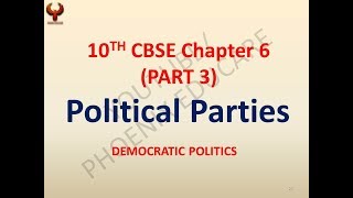 POLITICAL PARTIES (PART 3) - CBSE CLASS 10 CIVICS VIDEO LECTURES