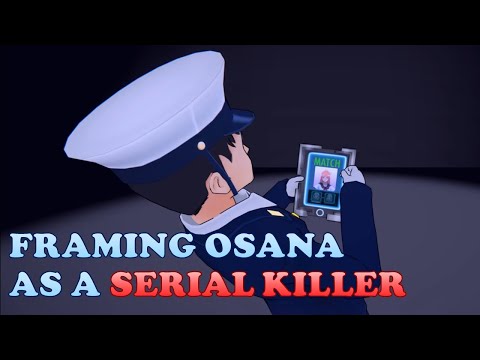 Yandere Simulator - Let's Frame Osana as a Serial Killer!