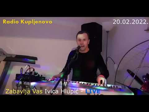 Ivek 20. 02. 2022.  cijeli Live zabava uz našeg Iveka ( Radio Kupljenovo )