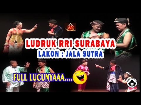 LUDRUK RRI SURABAYA - LAKON : JALA SUTRA