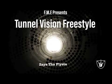 Zaya Tha Flysta - Tunnel Vision Freestyle