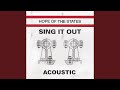 Sing It Out (Acoustic)
