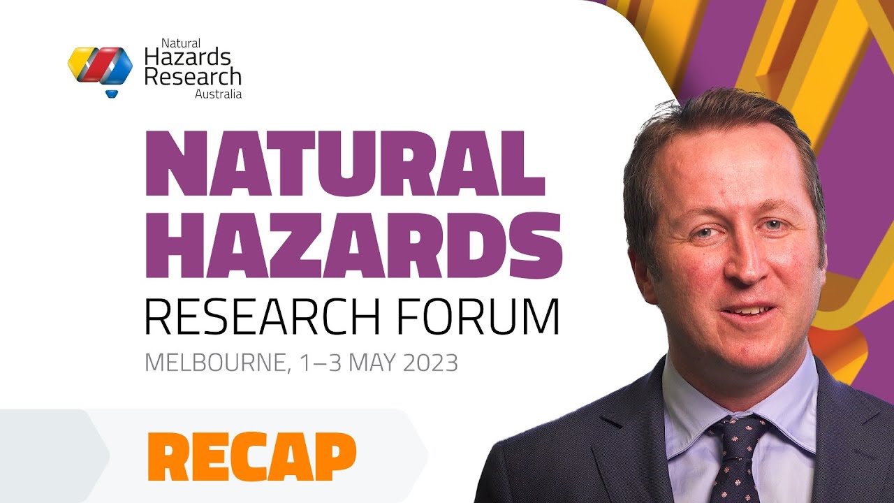 Natural Hazards Research Forum recap 2023 by CEO Andrew Gissing (3 May 2023)