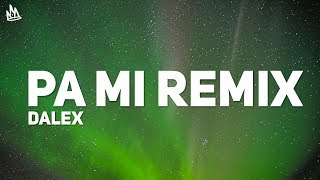 Dalex - Pa Mi Remix (Letra) (ft. Sech)