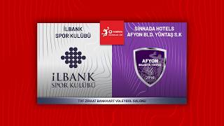 İLBANK - SİNNADA HOTELS AFYON BELEDİYE YÜNTAŞ Vodafone Sultanlar Ligi