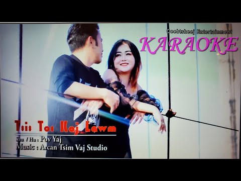 Tsis tos koj lawm os KARAOKE / by Pov Yaj / 2021 Official
