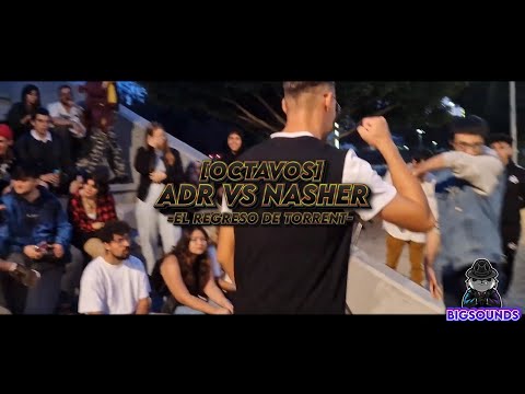 Aderre VS Nasher || (OCTAVOS) El regreso de Torrent