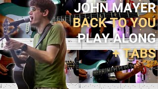John Mayer | Back To You | GUITAR PLAYALONG + TAB