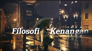 Download lagu Filosofi kenangan (Lyrics) mp3