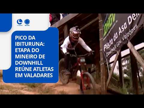 Pico da Ibituruna: Etapa do Mineiro de Downhill reúne atletas em GV.