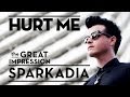 Sparkadia - Hurt Me 