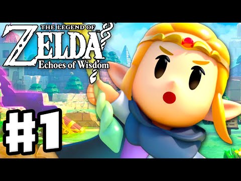 The Legend of Zelda: Echoes of Wisdom - Full Game Walkthrough Part 1 - Mysterious Rifts!