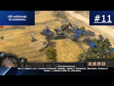 "Company of Heroes: 1" (2006, PC) - 100% blind walkthrough - part 11 - "Montebourg".