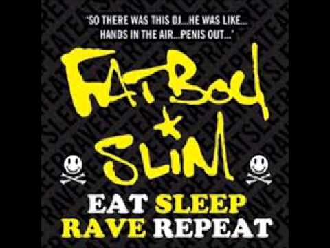 Fatboy Slim & Riva Starr - Eat Sleep Rave Repeat