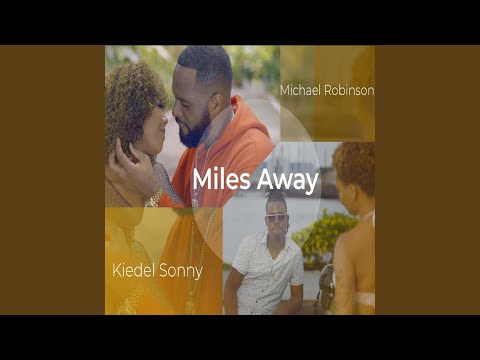 Miles Away