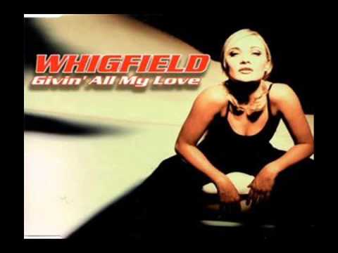 WHIGFIELD  -  Giving All My Love