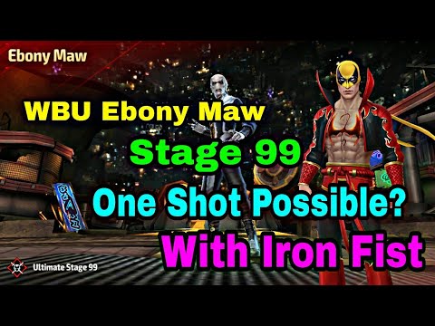 WBU Ebony Maw Stage 99 Clear With Iron Fist | One Shot Possible?  - Marvel Future Fight