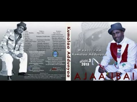 Kumala Addunya's new music album Ajaa'iba Promo - 2013 [Oromo Music]