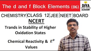 Chemistry-12, d and f Block elements, Trends in Stability of Higher oxidation States,