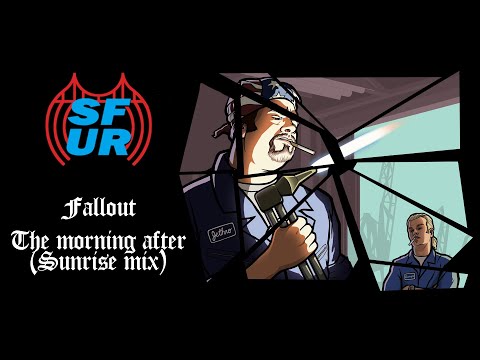 Fallout - The morning after (Sunrise mix) - SF-UR