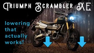 Triumph Scrambler XE -  Lowering that actually works!. 2024 onwards