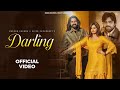 Darling Official Video Masoom Sharma Shiva Choudhary Kay D Nidhi Sharma New Haryanvi Song 2025
