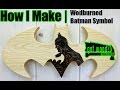 Woodburned Batman Symbol How I Make