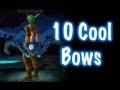 10 Cool Bows & Location Guide (World of ...