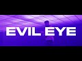 AK - EVIL EYE (Official Music Video)