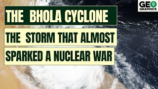 The Bhola Cyclone: The Storm that Almost Started a Nuclear War