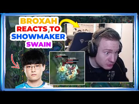 Broxah Reacts to DK ShowMaker Swain Mechanics 👀