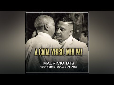 Mauricio DTS Feat. Pedro Qualy - A Cada Verso, Meu Pai (Prod. Mortão VMG)