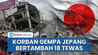 Download lagu Update Gempa Dahsyat Jepang M 7,1: Korban Tewas Bertambah Jadi 18 Jiwa, 62 Orang Luka-luka mp3 Download lagu Update Gempa Dahsyat Jepang M 7,1: Korban Tewas Bertambah Jadi 18 Jiwa, 62 Orang Luka-luka mp3