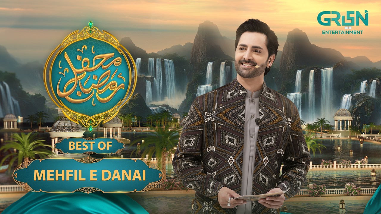 Best of "Mehfil e Danae" Danish Taimoor | Special Transmission Mehfil e Ramzan | Green TV