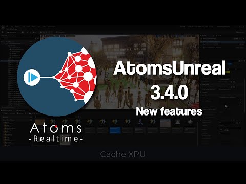 AtomsUnreal 3.4.0 - New features