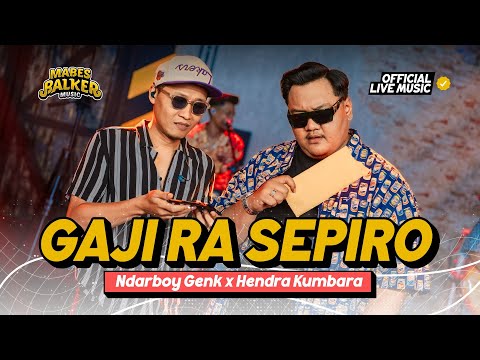GAJI RA SEPIRO - NDARBOY GENK x HENDRA KUMBARA (Official Live Music) JEPANG JOWO