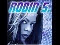 ROBIN S. - it's not enough
