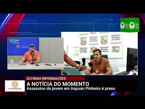 Policia Civil fala sobre prisão de assassino de jovem em Deputado Irapuan Pinheiro