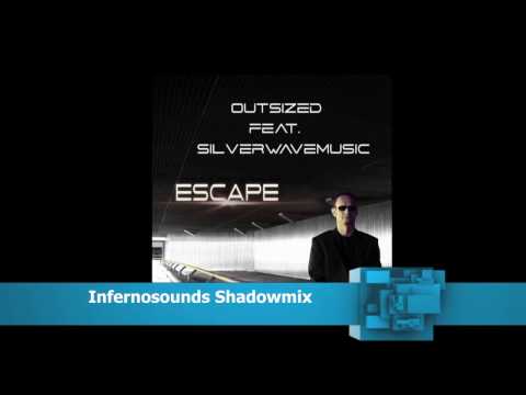 Outsized feat Silverwavemusic "ESCAPE" Vorankündigung