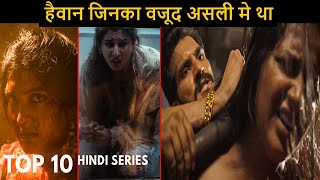 Top 10 Human Monster Hindi Web Series Based On True Story