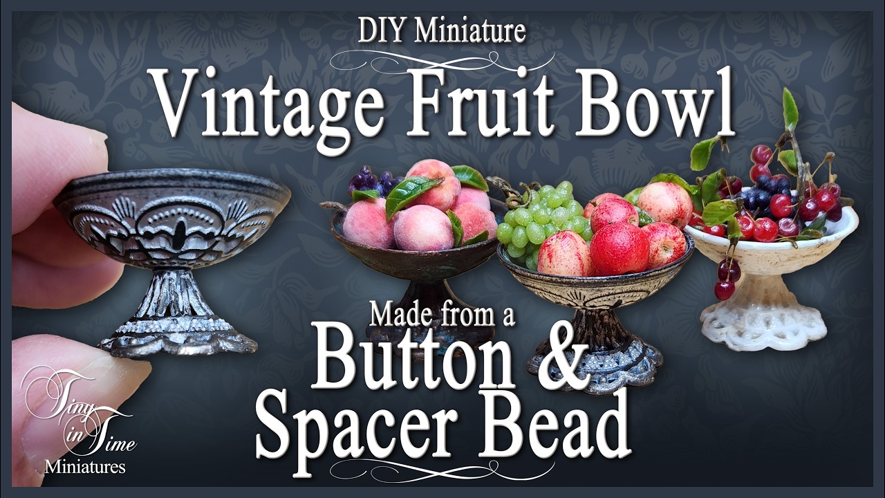 DIY Miniature Vintage Fruit Bowl | Easy 1:12 Scale Dollhouse Tutorial