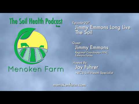 Episode 007 Jimmy Emmons Long Live the Soil