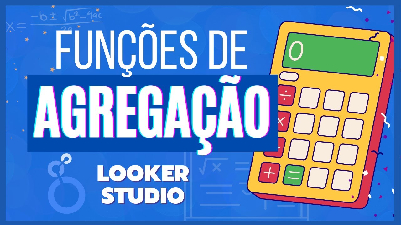 Como usar Funções de Agregação no Looker Studio (Google Data Studio) Aula Passo a Passo