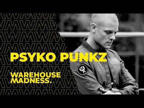 Psyko Punkz | WAREHOUSE MADNESS - Session.003