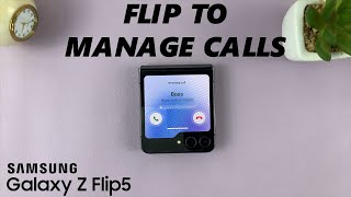 How To Answer and End Phone Calls By Opening and Closing On Samsung Galaxy Z Flip 5