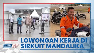 Lowongan Kerja di Sirkuit Mandalika Khusus Warga Lokal, Ini Posisi yang Butuhkan Orang Baru