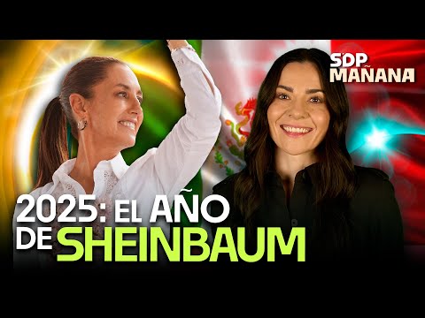 Claudia Sheinbaum en 2025: los TRIUNFOS y RETOS  | LIZ VILCHIS en SDPmañana ☀️