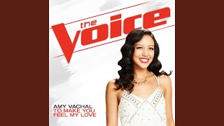 To Make You Feel My Love (The Voice Performance)