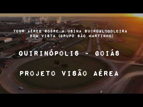 QUIRINÓPOLIS GOIÁS, PROJETO VISÃO AÉREA - USINA SUCROALCOOLEIRA BOA VISTA (GRUPO SÃO MARTINHO)