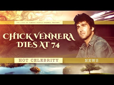 Chick Vennera Dies at 74 - Cause of Death Established